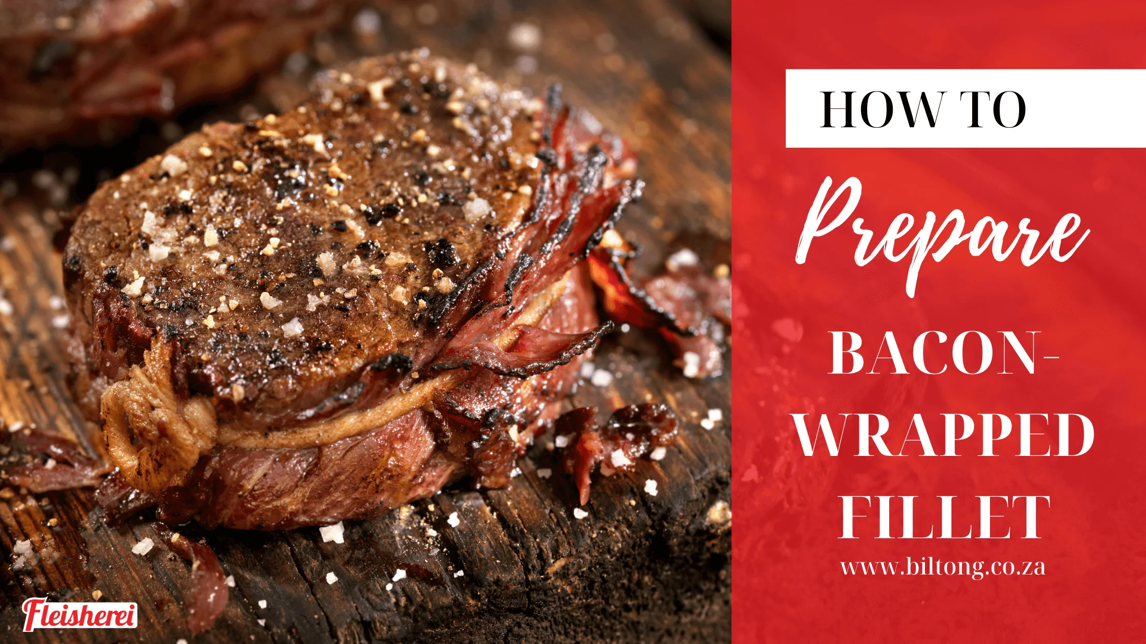 Read more about the article Bacon Wrapped  Fillet